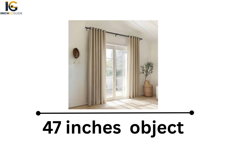 how long is 47 inches