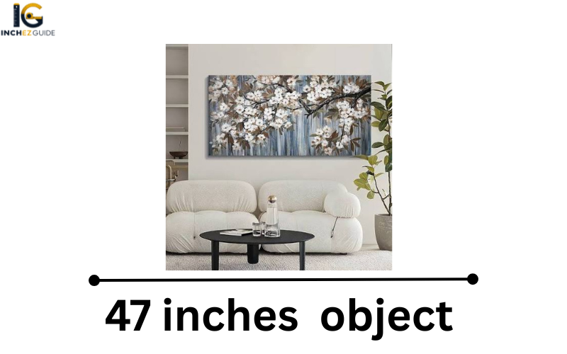 how long is 47 inches